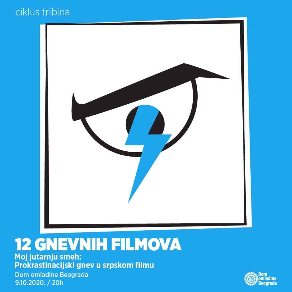 12-filmova-oktobar-2020-1024x1024 Tribina: "Moj jutarnji smeh: Prokrastinacijski gnev u srpskom filmu"