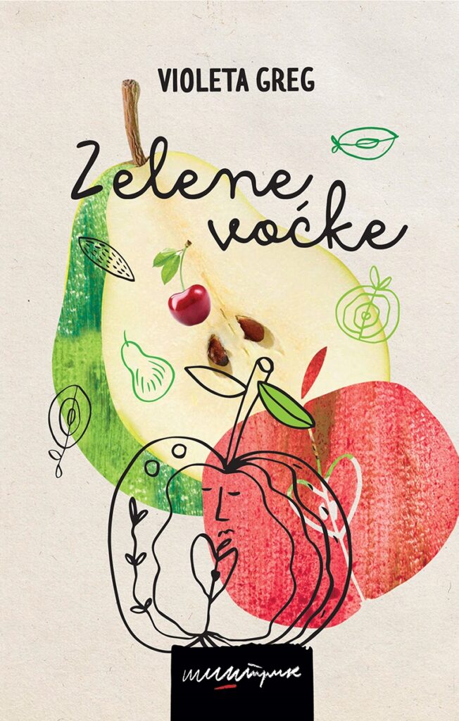 Z·VOChKE-korica_prednja-652x1024 Zelene voćke Violete Greg - sazrevanje na obolelom stablu